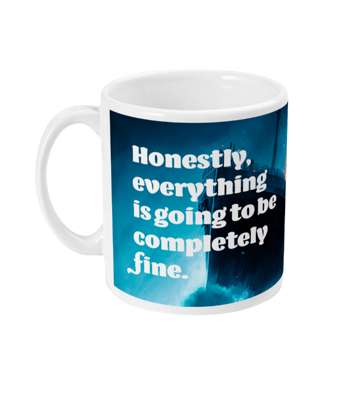 The mug for hopeless optimists. Ceramic mug with picture of sinking ship. Mug for work colleagues